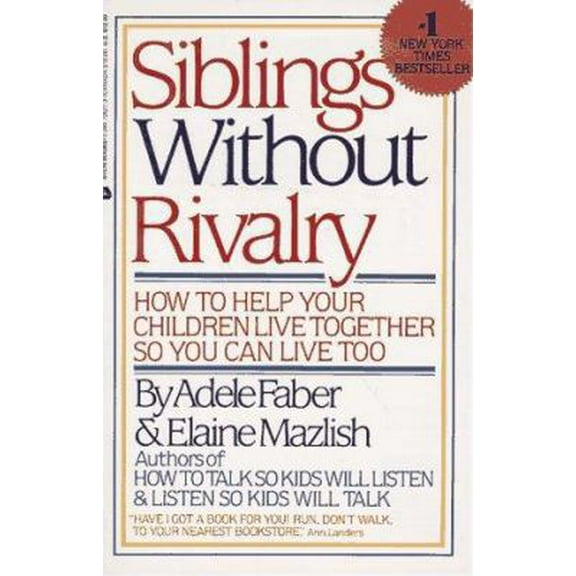 Pre-Owned Siblings Without Rivalry: How to Help Your Children Live Together So You Can Live Too (Paperback) 0380705273 9780380705276