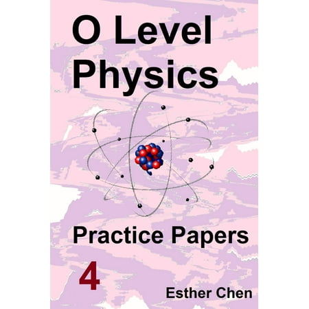 O level Physics Practice Papers 4 - eBook