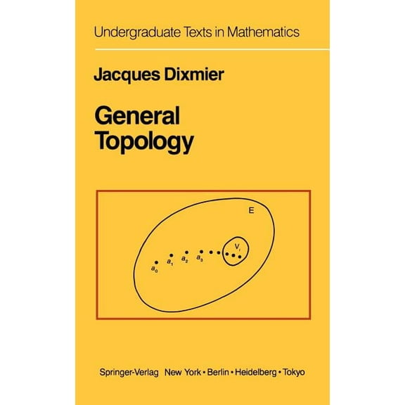Undergraduate Texts in Mathematics General Topology, (Hardcover)