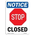 thumbnail image 1 of SignMission OS-NS-A-1218-V-10685 12 x 18 in. OSHA Notice Sign - Closed, 1 of 1
