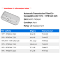 thumbnail image 2 of Automatic Transmission Filter Kit - Compatible with 1975 - 1978 GMC C25 1976 1977, 2 of 2