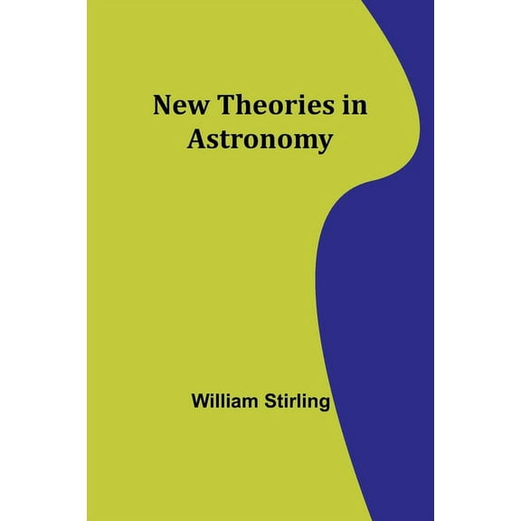 New Theories in Astronomy, (Paperback)
