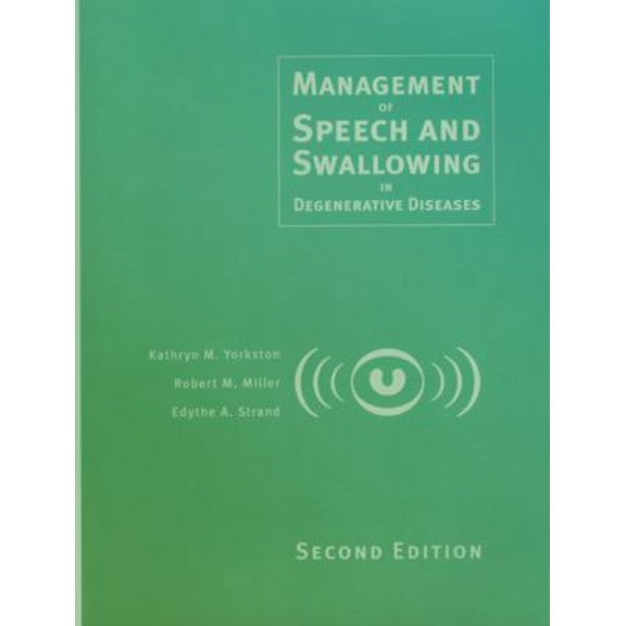 Pre-Owned Management of Speech and Swallowing in Degenerative Diseases (Paperback) 0890799660 9780890799666