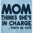 thumbnail image 2 of Mom Thinks She's in Charge Thats Cute Toddler Boy Girl T Shirt Infant Toddler Brisco Brands 12M, 2 of 6
