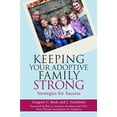 thumbnail image 1 of Pre-Owned Keeping Your Adoptive Family Strong: Strategies for Success, 9781849057844, 1849057842, Paperback,, 1 of 1