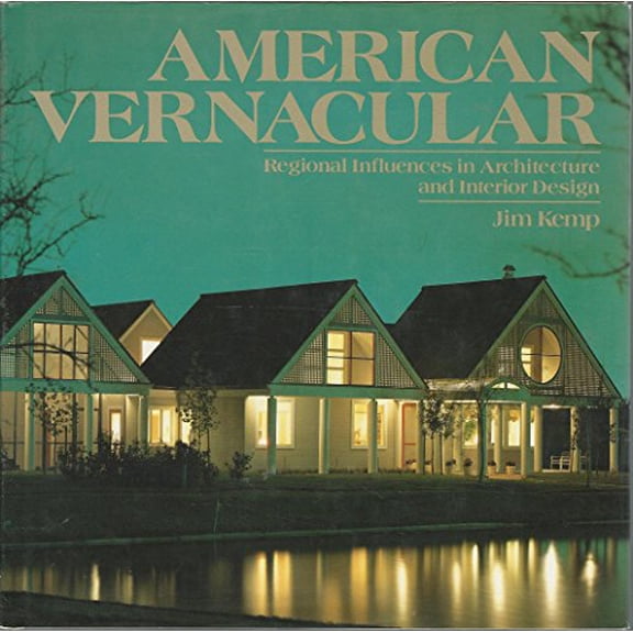Pre-Owned American Vernacular: Regional Influences in Architecture and Interior Design, 9780670813094, 0670813095, Hardcover, F First Edition edition