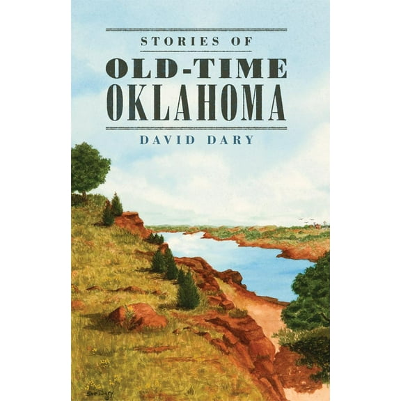 Stories of Old-Time Oklahoma (Edition 1) (Paperback)