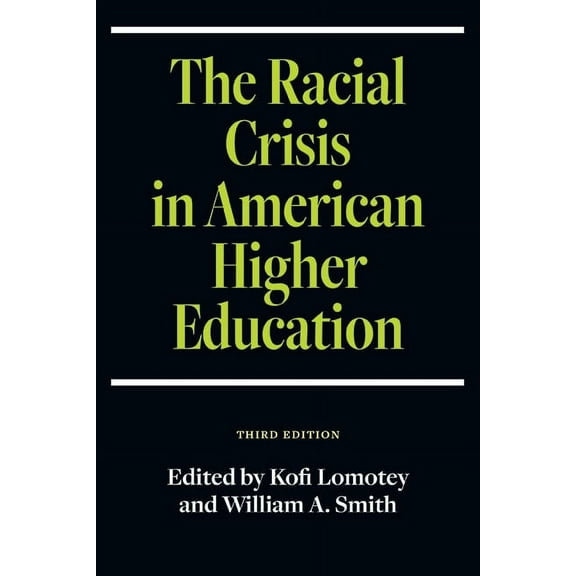 Suny Series, Critical Race Studies in Education: The Racial Crisis in American Higher Education, Third Edition (Hardcover)