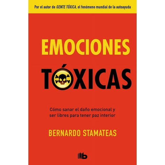 Emociones TÃ³xicas / Toxic Emotions, (Paperback)