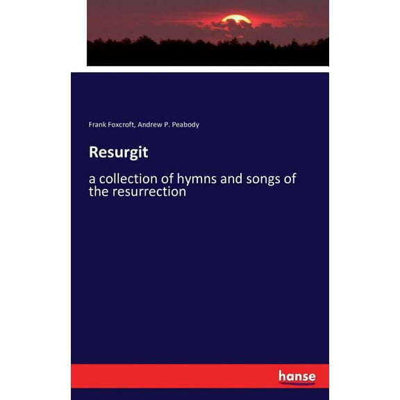 Resurgit: a collection of hymns and songs of the resurrection, (Paperback)