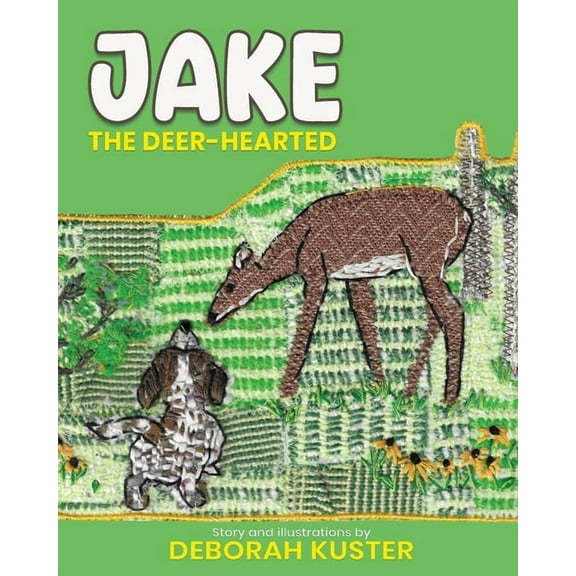 Jake the Deer-Hearted, (Paperback)