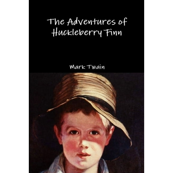 The Adventures of Huckleberry Finn, (Paperback)