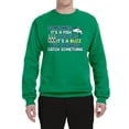 thumbnail image 2 of Wild Bobby, Sometimes It's A Fish Other Times It's A Buzz, Fishing, Unisex Crewneck Graphic Sweatshirt, Kelly, Large, 2 of 4