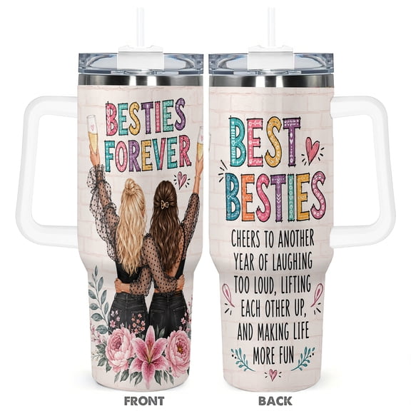 Funny Best Friend 40oz Travel Tumbler With Lid For Friendship And BFF Gifts