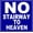 #003, variant on Metal Warning Sign 12X12 Inches No Stairway to Heaven Metal Sign