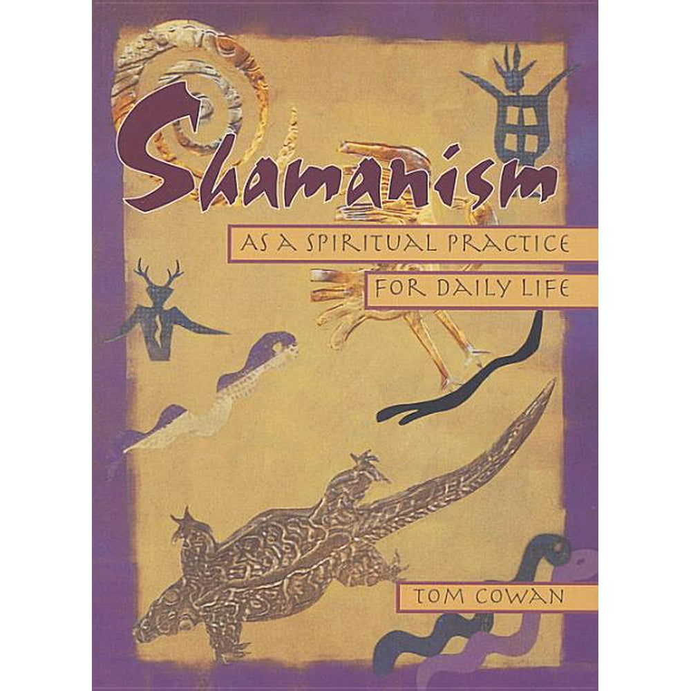 Shamanism as a Spiritual Practice for Daily Life (Paperback)