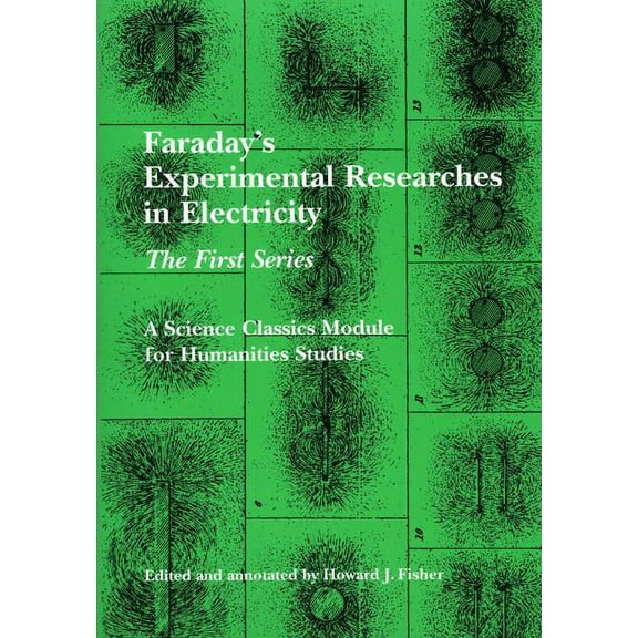Faraday's Experimental Researches in Electricity : The First Series (Paperback)
