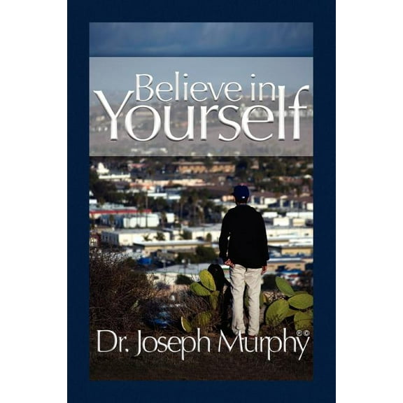 Believe in Yourself (Paperback)