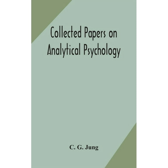 Collected Papers On Analytical Psychology, (Hardcover)