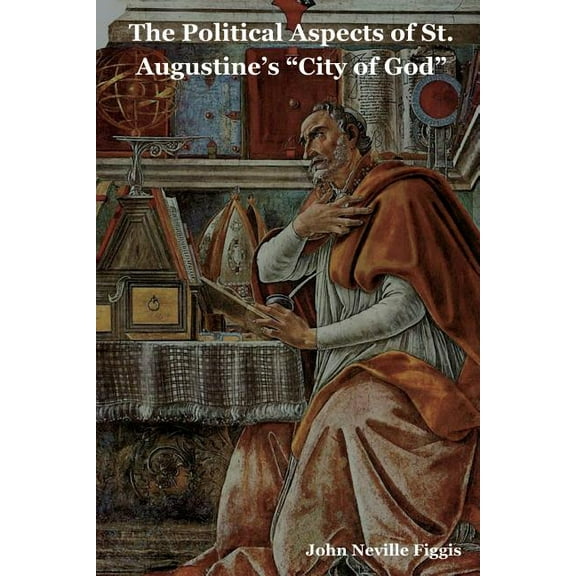The Political Aspects of St. Augustine's City of God (Paperback)