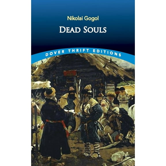 Dover Thrift Editions: Classic Novels Dead Souls, (Paperback)