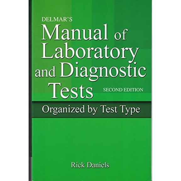 Pre-Owned Delmar's Manual of Laboratory and Diagnostic Tests (Nursing Reference) (Paperback) 1418020664 9781418020668