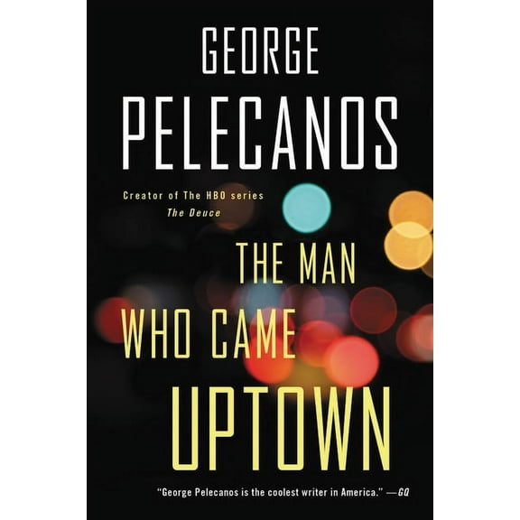 The Man Who Came Uptown, (Paperback)