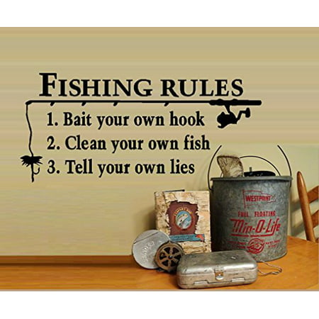 Decal ~ FISHING RULES: 1. Bait your own hook 2. Clean your own fish 3. Tell your own lies ~ WALL DECAL, 11