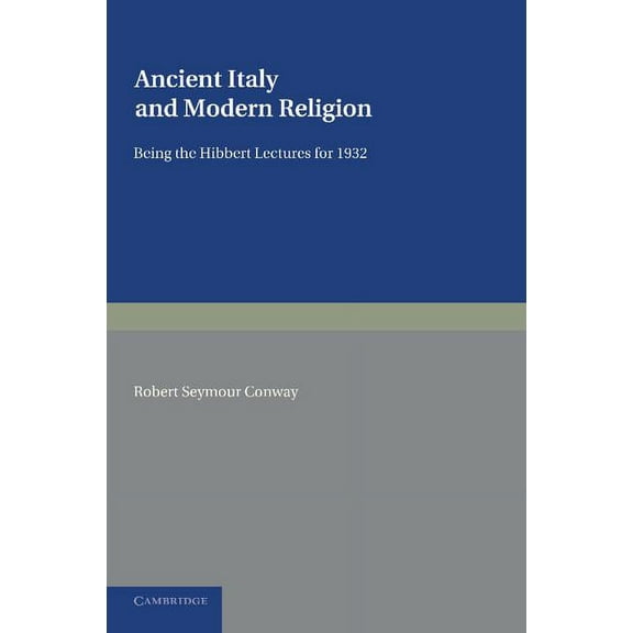 Ancient Italy and Modern Religion: Volume 1, (Paperback)