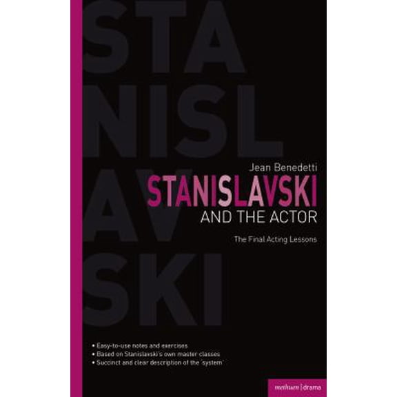 Pre-Owned Stanislavski and the Actor : The Final Acting Lessons, 1935-38 (Paperback) 0413711609 9780413711601
