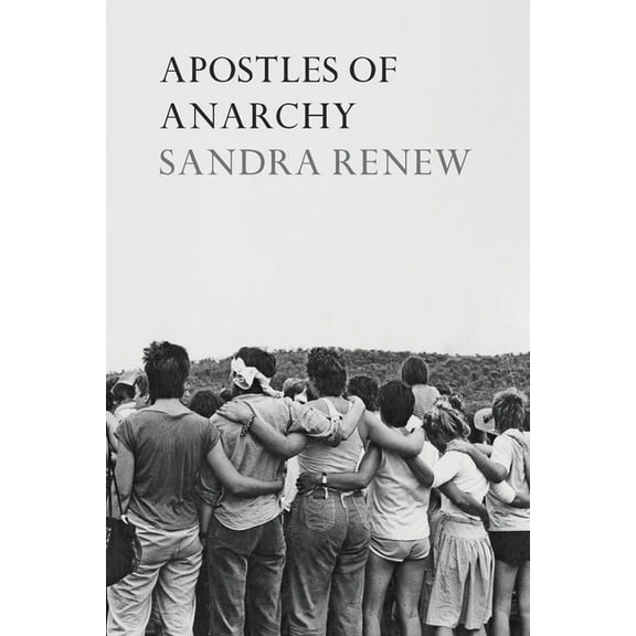 Apostles of Anarchy, (Paperback)