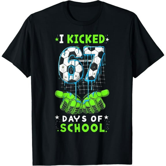 I Kicked 67 Days of School Soccer 67th Day Sport Kids Boys T-Shirt- American fashion hot selling casual retro high quality 100% cotton T-shirt 1 piece