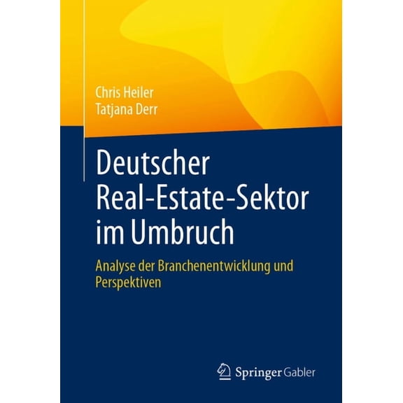 Deutscher Real-Estate-Sektor Im Umbruch: Analyse Der Branchenentwicklung Und Perspektiven, (Paperback)