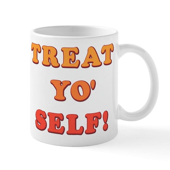 CafePress - Treat Yo' Self - 11 oz Ceramic Mug - Novelty Coffee Tea Cup