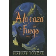 Pre-owned A la caza del fuego/ We Hunt the Flame, Paperback by Faizal, Hafsah, ISBN 8418002174, ISBN-13 9788418002175