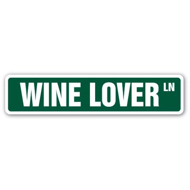 SignMission SS-WINE LOVER 4 x 18 in. Wine Lover Street Sign - Drinker Red White Chardonnay Pinot