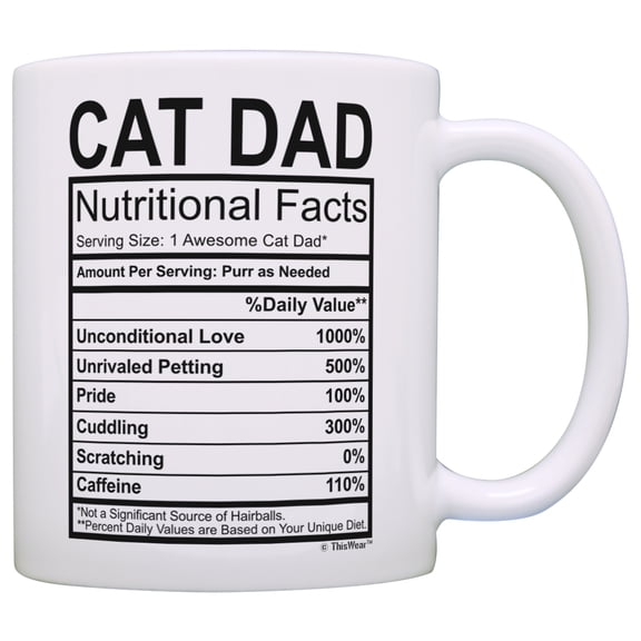 ThisWear Cat Dad Mug Funny Cat Dad Nutritional Facts Cat Gifts for Men Cat Birthday Gifts 11 ounce Coffee Mug