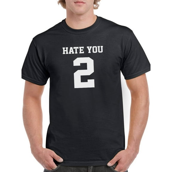 Hate You Funny Men Black T-Shirt, Male Small