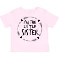 thumbnail image 3 of Inktastic I'm the Little Sister Girls Toddler T-Shirt, 3 of 5