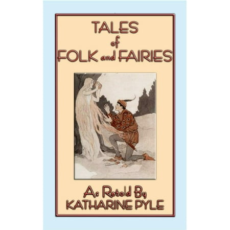 TALES OF FOLK AND FAIRIES - 15 eclectic folk and fairy tales from around the world -
