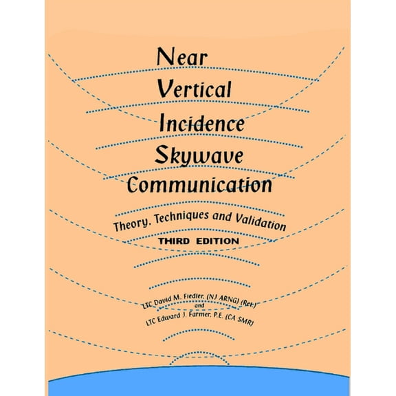 Near Vertical Incidence Skywave Communication, (Paperback)