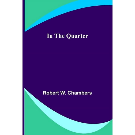 In the Quarter, (Paperback)