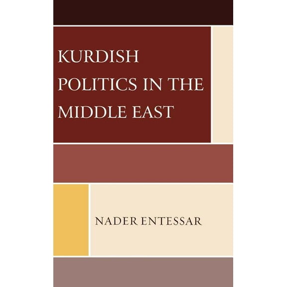 Kurdish Politics in the Middle East, (Hardcover)