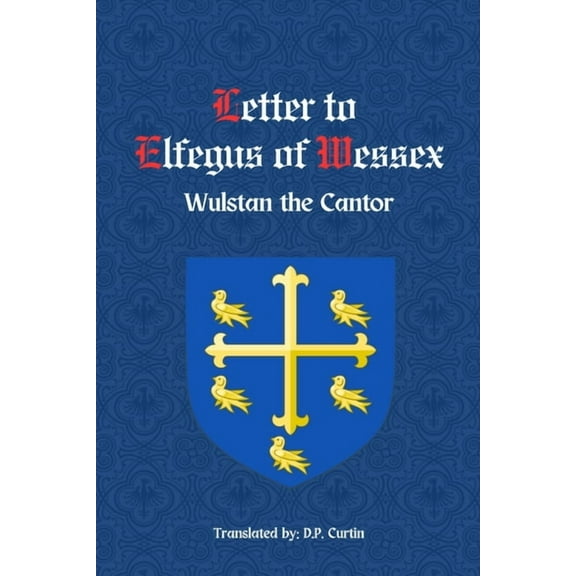 Letter to Elfegus of Wessex, (Paperback)