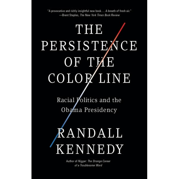 Pre-Owned The Persistence of the Color Line: Racial Politics and the Obama Presidency (Paperback) 0307455556 9780307455550