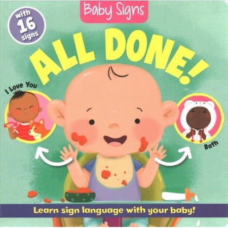 Baby Signs: All Done! (Board book)