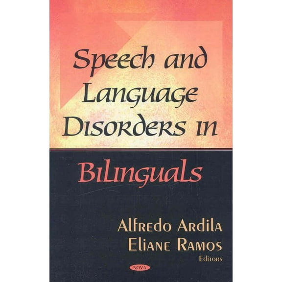 Speech and Language Disorders in Bilinguals