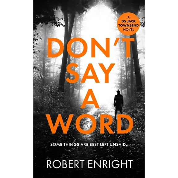 The DS Jack Townsend Crime Don't Say A Word, Book 2, (Paperback)