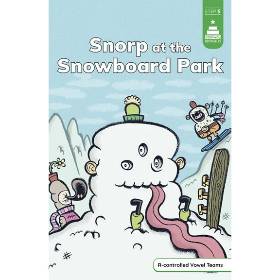 Stairway Decodables Step 6 Snorp at the Snowboard Park, (Paperback)