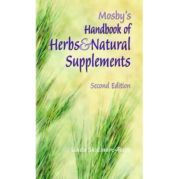 Pre-Owned Mosby's Handbook of Herbs & Natural Supplements (Paperback) 0323025358 9780323025355